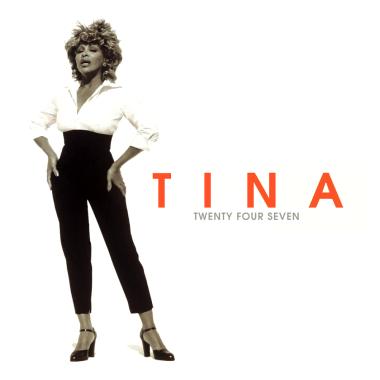 Tina Turner -  Twenty Four Seven